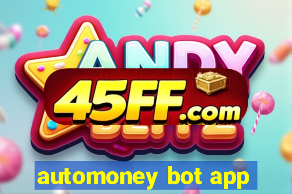 automoney bot app